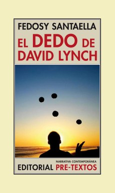Sobrecub. EL DEDO DE DAVID LYNCH-Cuatri:camisa narrativa contem.